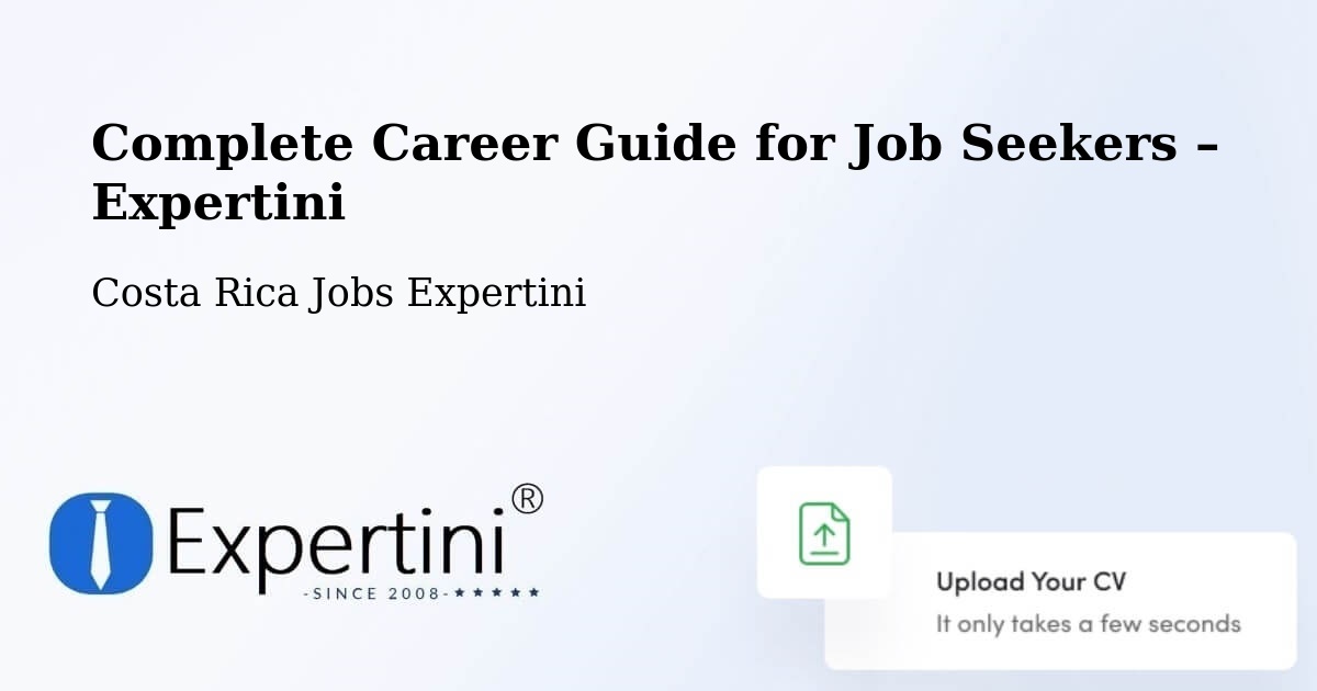 Career Guide for Job Seekers – Tilarán - Tilarán, Costa Rica Jobs Expertini